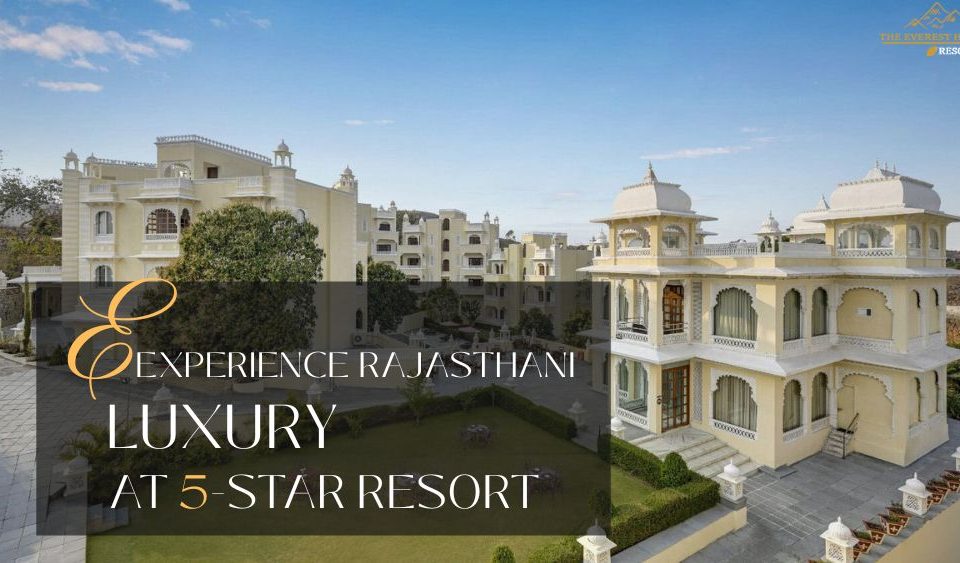 Experiencing Rajasthani Luxury at Our 5-Star Resort