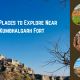 Best Places to Explore Near Kumbhalgarh Fort